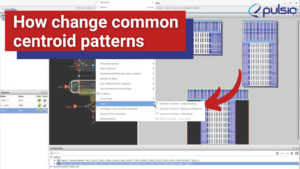 2 minute Training - How to change common centroid matching patterns